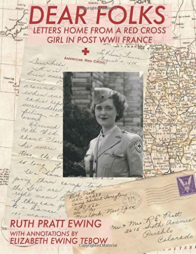 Dear Folks: Letters Home from a Red Cross Girl in Post WW II France