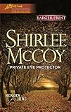 Private Eye Protector (Love Inspired Large Print Suspense)