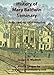 History of Mary Baldwin Seminary (Formerly Augusta Female Seminary): From 1842 to 1905 Inclusive by