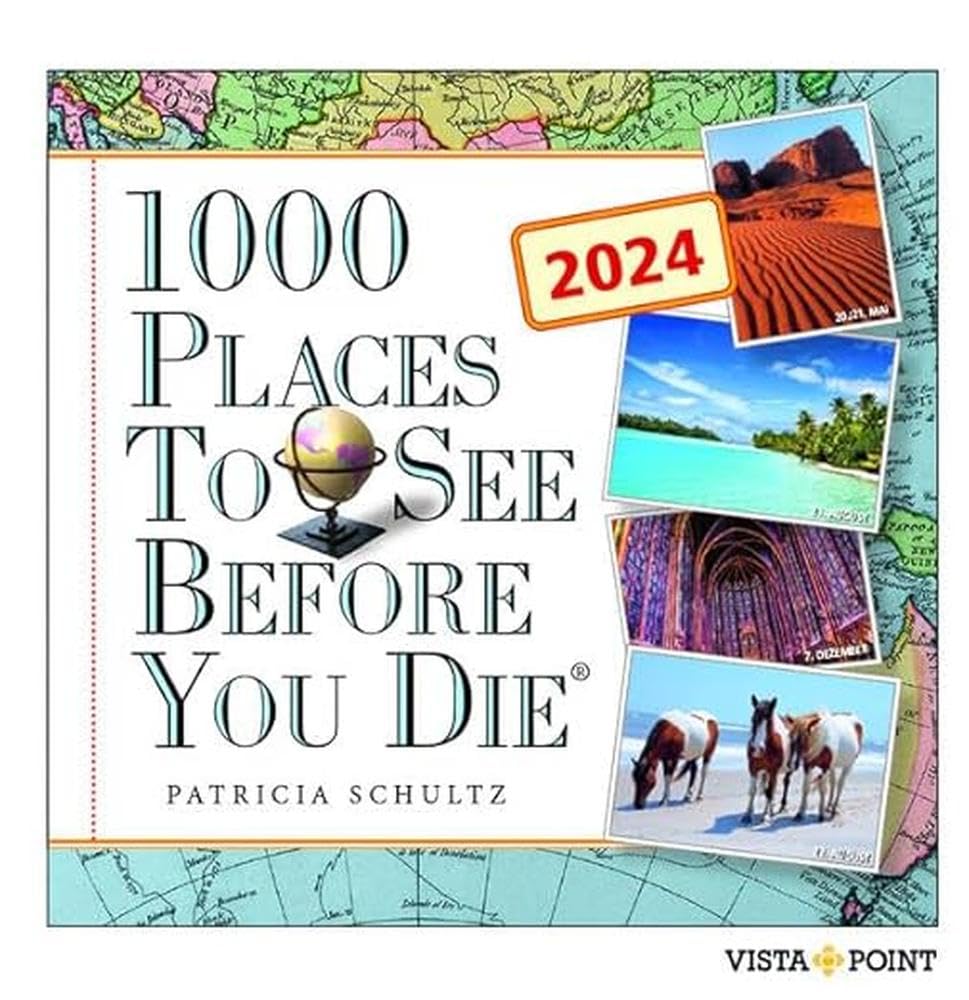 2024 Daily Calendar - 1000 Places To See Before You Die Around the World In 365 Days (German)