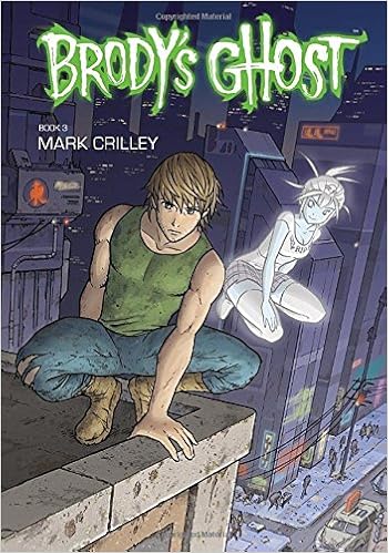 Brody S Ghost Volume 3 Crilley Mark Edidin Rachel Crilley Mark 9781595828620 Amazon Com Books