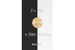 I Am Here To Fulfill My Destiny