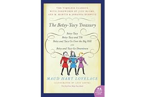 The Betsy-Tacy Treasury: The First Four Betsy-Tacy Books