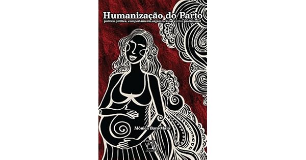 Humanização Do Parto Política Pública Comportamento - 