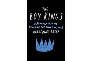 The Boy Kings: A Journey into the Heart of the Social Network
