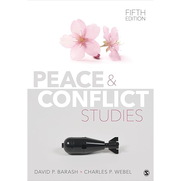 Peace and Conflict Studies: Barash, David P., Webel, Charles P
