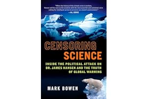 Censoring Science: Dr. James Hansen and the Truth of Global Warming