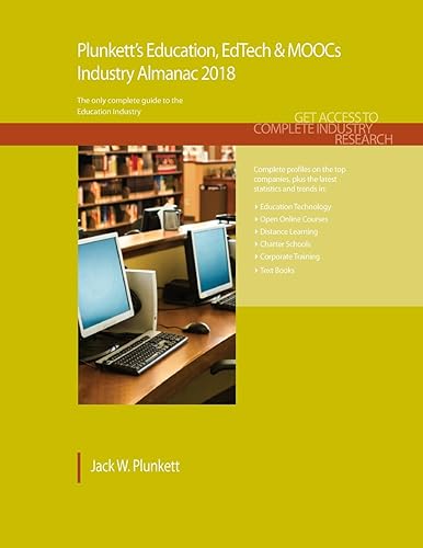 Download Plunkett's Education, Edtech & Moocs Industry Almanac 2018: Education, Edtech & Moocs Industry Market Research, Statistics, Trends & Leading Companies PDF