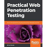 Practical Web Penetration Testing: Secure web applications using Burp Suite, Nmap, Metasploit, and more