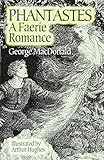 Phantastes: A Faerie Romance by George MacDonald, Arthur Hughes