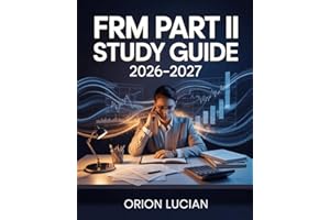FRM Part II Study Guide 2026–2027: Advanced Risk Analysis with Practice Questions, Mock Exams & Expert Strategies
