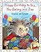 Happy Birthday to You, You Belong in a Zoo (Gilbert and Friends (Hardcover))