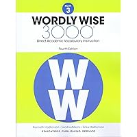 Wordly Wise, Book 3: 3000 Direct Academic Vocabulary Instruction