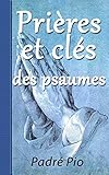 PRIÈRES  ET CLÉS  DES PSAUMES (French Edition)