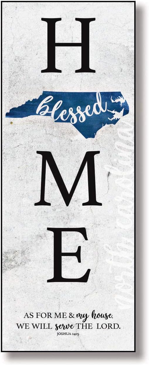 North Carolina Home Wood Plaque with Inspiring Quotes 6x15 3/4 - Classic Colorful Vertical Wall Frame | Hangs on Wall | Blessed in Our State | As for me & my house we will serve the Lord. Joshua 24:15