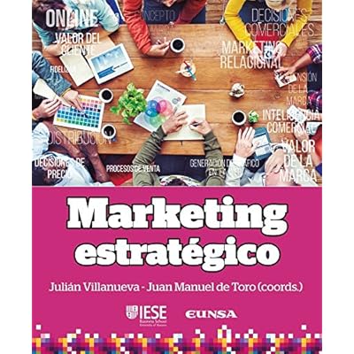 Marketing Estratégico (Manuales IESE) Marketing Estratégico (Manuales IESE)