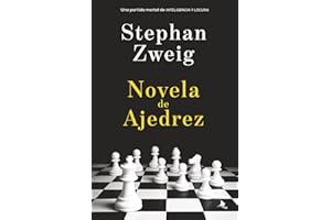 Novela de Ajedrez: (Spanish Edition)
