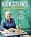 Rick Stein's Long Weekends: Over 100 New Recipes from My Travels Around Europe