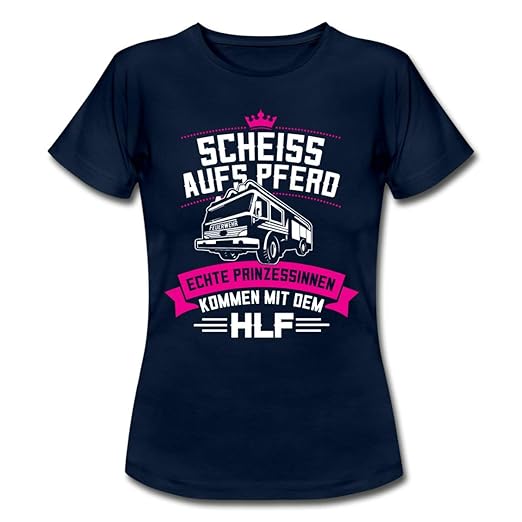 Spreadshirt Feuerwehr Scheiss Aufs Pferd Frauen T-Shirt