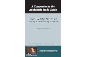 Ellen White Notes on Growing in a Relationship With God