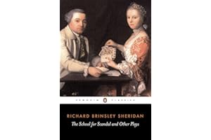 The School for Scandal and Other Plays
