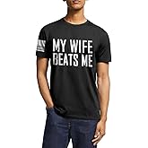 My Wife Beats Me T Shirt Birthday Funny Gift for Husband Dad Papa Men's Humor Shirt