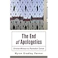 The End of Apologetics: Christian Witness in a Postmodern Context