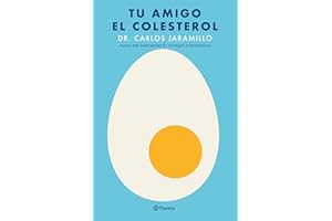 Tu amigo el colesterol / Cholesterol is Your Friend
