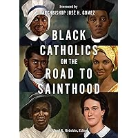 Black Catholics on the Road to Sainthood