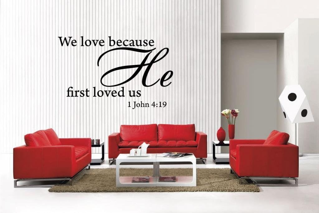 Newclew We Love Because He First Loved Us - 1 John 4:19 removable Vinyl Wall Decal Home Décor Large