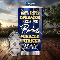 MONIZILUCKY Data Entry Operator Tumbler Stainless