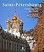 Saint-Pétersbourg : L'architecture des tsars by