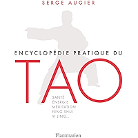 Encyclopédie pratique du Tao (Vie pratique et bien-être) (French Edition) book cover Encyclopédie pratique du Tao (Vie pratique et bien-être) (French Edition) book cover