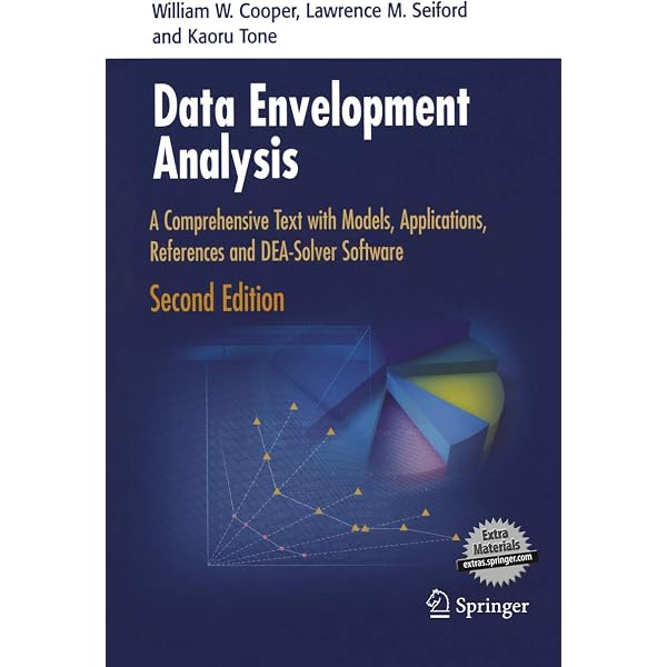 Data Envelopment Analysis: A Comprehensive Text with Models
