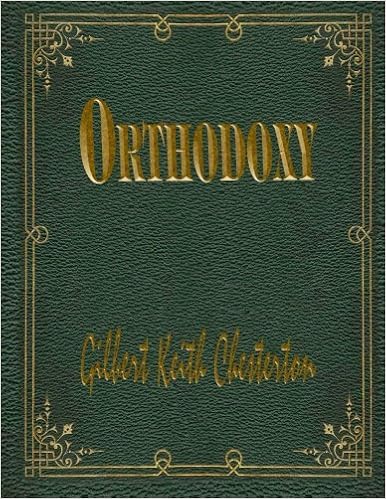 Get Gk chesterton orthodoxy For Free
