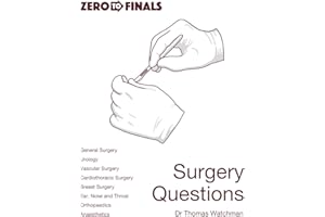 Zero to Finals Surgery Questions (Zero to Finals Questions)
