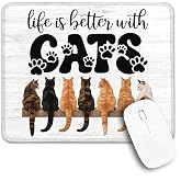 THEBESTU Life is Better with Cats Non-Slip Mouse Pad Gifts for Cat Lover | Stitched Edge, Funny Cats Mousepad for Wireless Computer Laptop, Birthday Gifts for Friends Coworker Cat Mom Dad