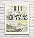 Faith Moves Mountains, Mark 11:23, Christian Unframed Reproduction Art Print, Vintage Bible Verse Scripture Wall and Home Decor Poster, Inspirational Gift, 8x10 inches