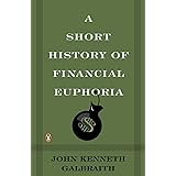 A Short History of Financial Euphoria