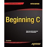 Beginning C, 5th Edition (Expert's Voice in C)