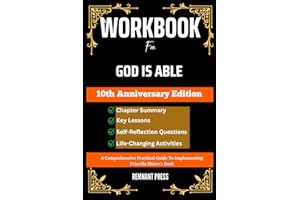 Workbook For God Is Able - 10th Anniversary Edition: A Comprehensive Practical Guide To Implementing Priscilla Shirer's Book