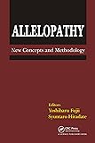 Allelopathy: New Concepts & Methodology