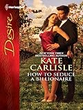 How to Seduce a Billionaire: A Billionaire Romance