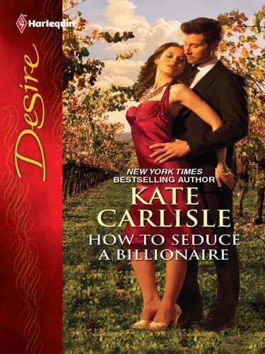 How to Seduce a Billionaire: A Billionaire Romance