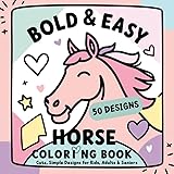 Bold and Easy Horse Coloring Book- Cute, Simple