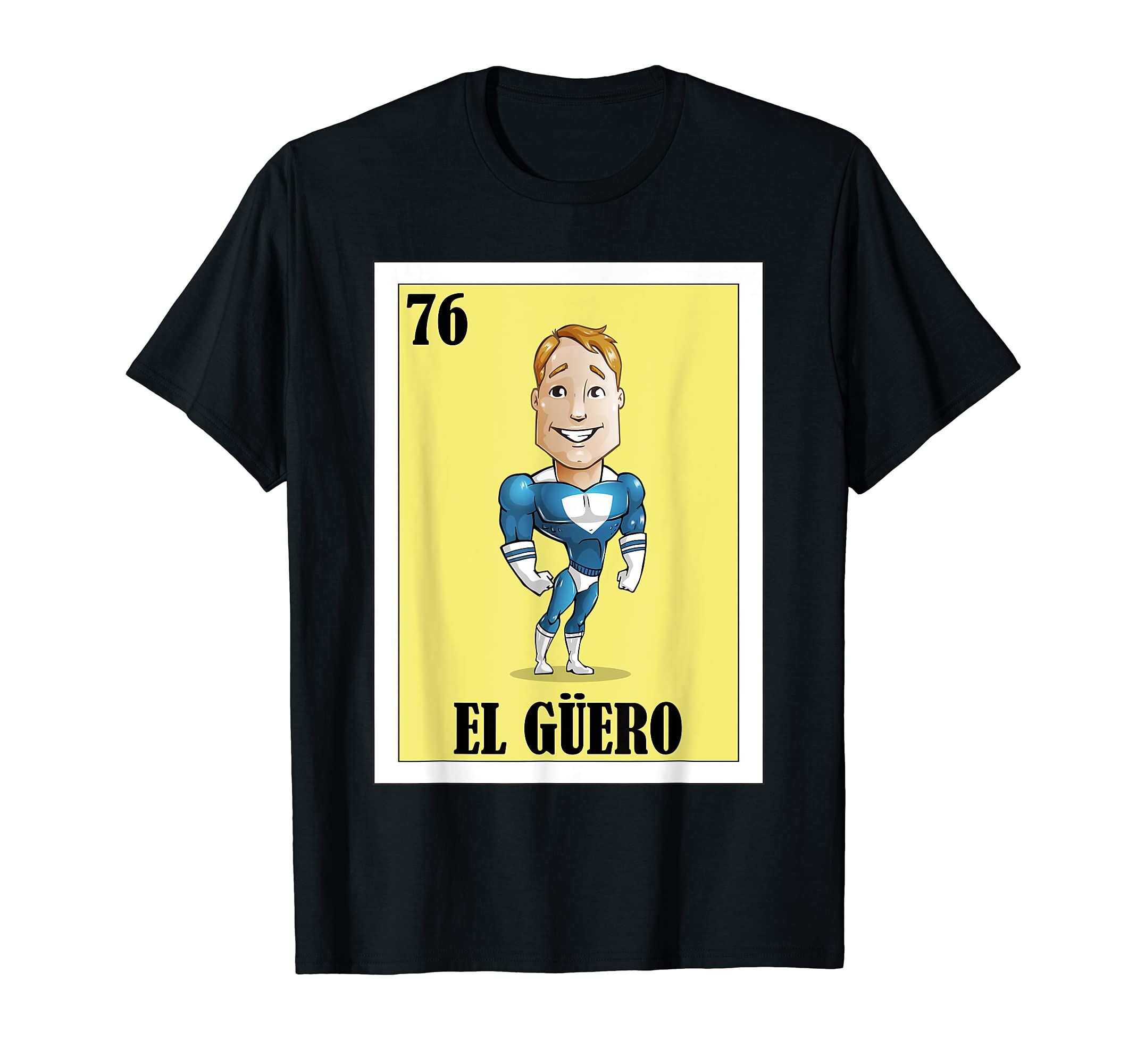 Mens Mexican Blonde Guy Lottery Gift - Mexican Lottery El Guero T-Shirt