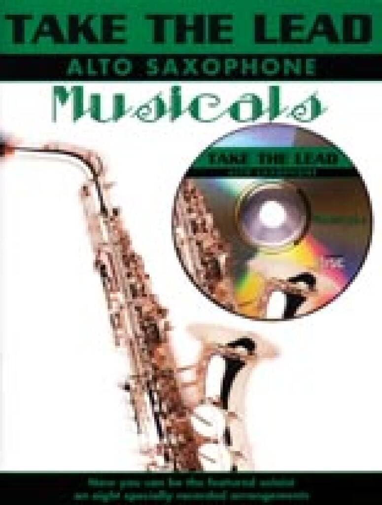 Take the Lead: Musicals (Alto Saxophone with Free Audio CD)