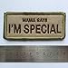SpaceAuto MAMA SAYS I'M SPECIAL Funny Hook & Loop Tactical Morale Badge Patch 3.54