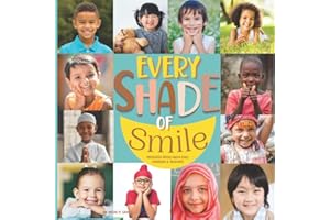 Preschool Books About Race: Every Shade of Smile: Kids Books About Race, Diversity & Inclusion for Baby, Toddlers & Preschoolers (Awesome Is Everywhere!)