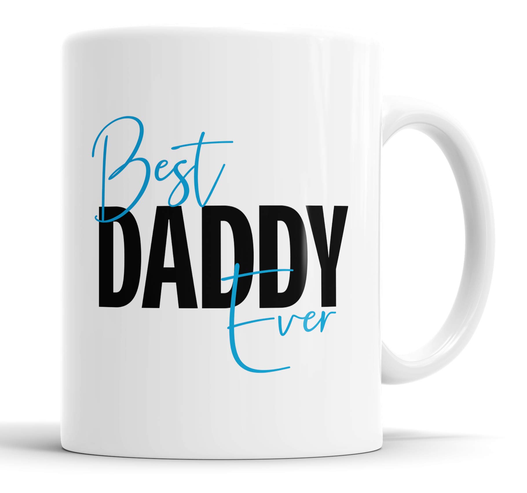 Faithful Prints Best Daddy Ever Mug Best Dad Coffee Mug, Best Daddy Ever Tea Unique Christmas or Birthday Gifts Idea for Dad Father Daddy Cup White, 11oz